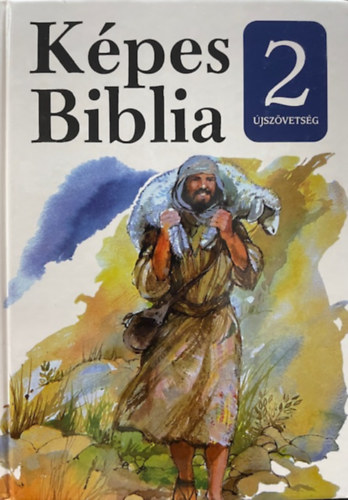 dr. Török József szerk.: Képes Biblia 2. kötet