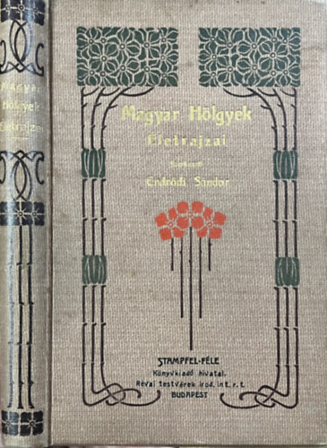 Endrődi Sándor (szerk.): Magyar hölgyek életrajzai