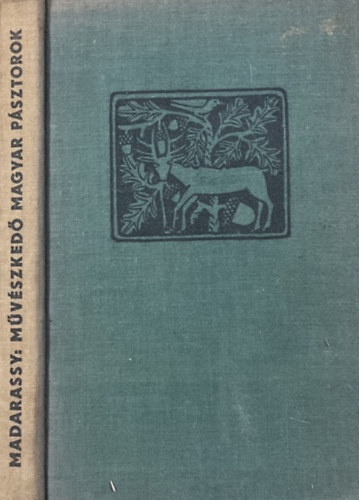 Madarassy László: Művészkedő magyar pásztorok