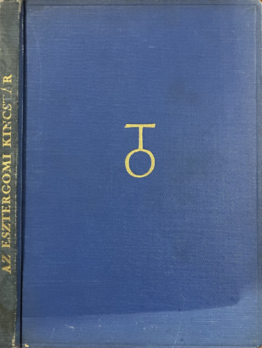 Genthon István, Lepold Antal: Az Esztergomi Főszékesegyházi kincstár (Officina Képeskönyvek)