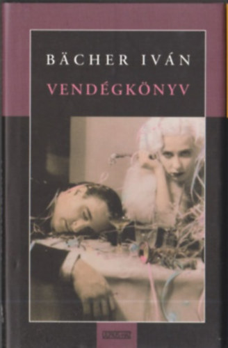 Bächer Iván: Vendégkönyv