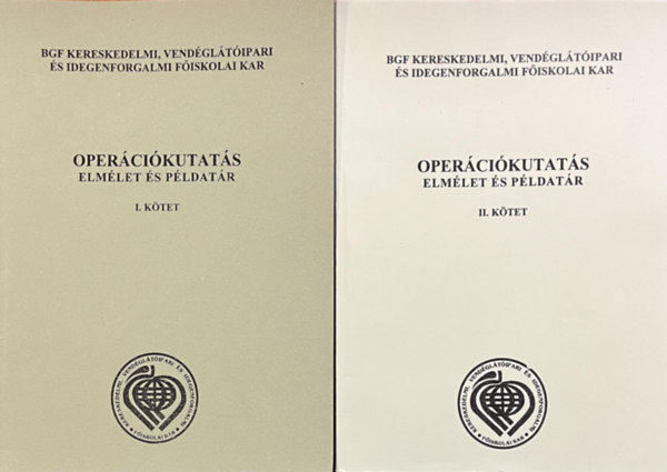 dr. Felber Mária: Operációkutatás - Elmélet és példatár I.-II.