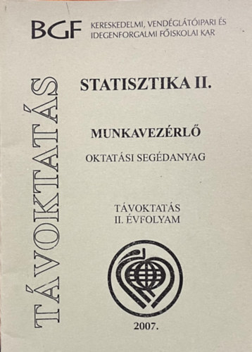 : Statisztika II. Munkavezérlő - Oktatási segédanyag