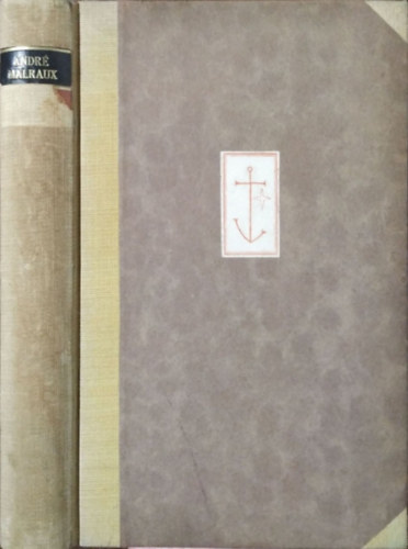 André Malraux: Hódítók