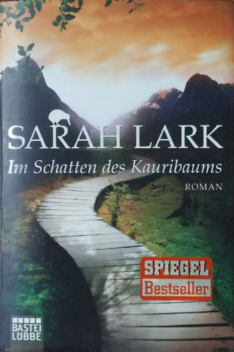 Sarah Lark: Im Schatten des Kauribaums - Roman