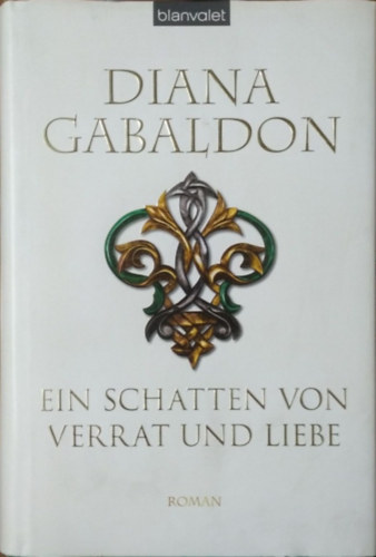 Diana Gabaldon: Ein Schatten von Verrat und Liebe