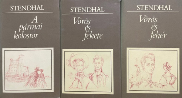 Stendhal: Vörös és fekete + Vörös és fehér + A pármai kolostor (3 kötet)