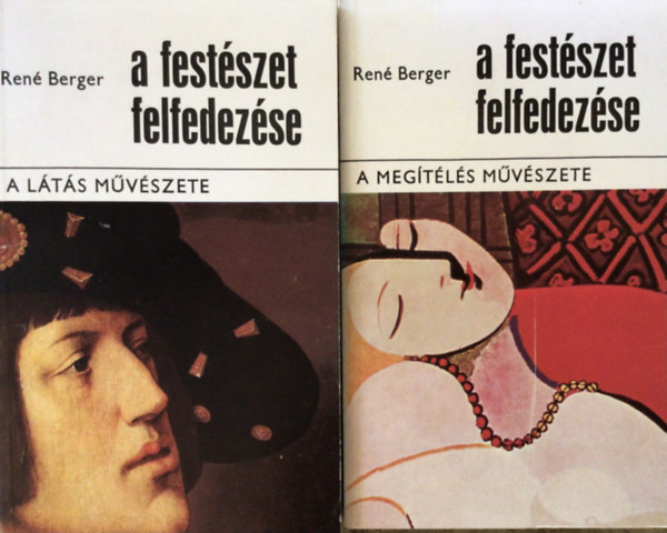 René Berger: A festészet felfedezése I-II.