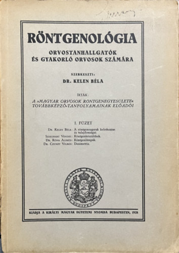 Dr. Kelen Béla: Röntgenológia