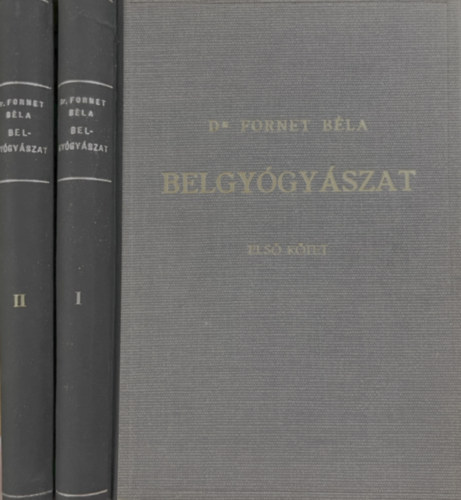 Dr. Fornet Béla: Belgyógyászat I-II.
