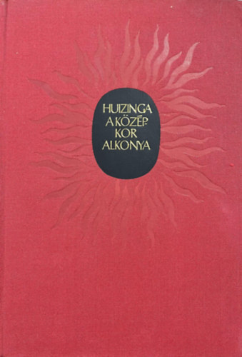 Johan Huizinga: A középkor alkonya