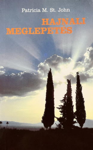 Patricia M. St. John: Hajnali meglepetés-A köpeny