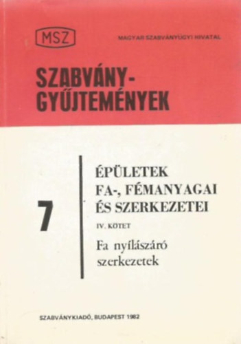 : Épületek fa-, fémanyagai és szerkezetei IV. - Fa nyílászáró szerkezetek