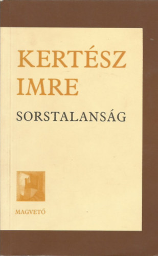 Kertész Imre: Sorstalanság