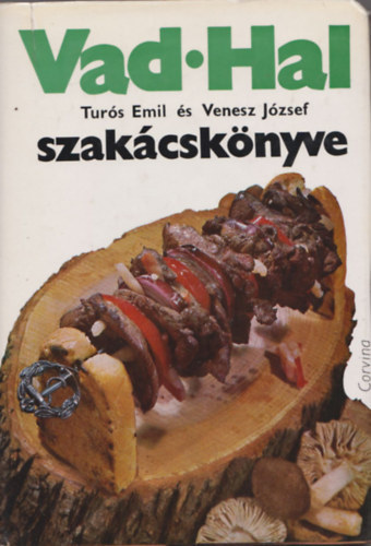 Turós Emil -Venesz József: Vad-hal