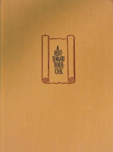 Millar Burrows: A holt-tengeri tekercsek