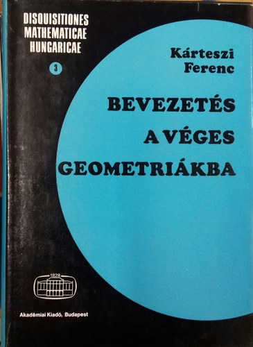Kárteszi Ferenc: Bevezetés a véges geometriákba