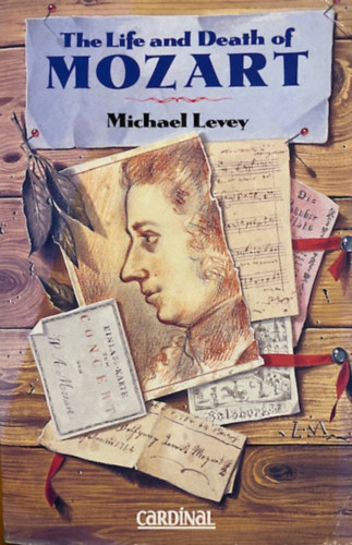 Michael Levey: The life and death of Mozart