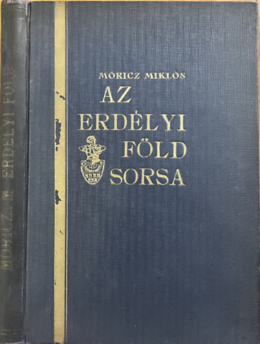 Móricz Miklós: Az erdélyi föld sorsa (az 1921. évi román földreform)