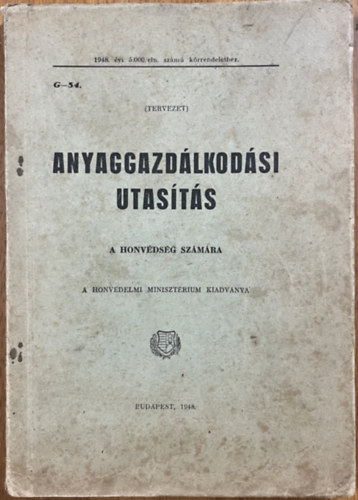 : Anyaggazdálkodási utasítás a honvédség számára