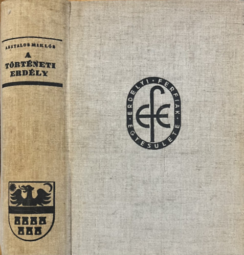 Asztalos Miklós: A történeti Erdély