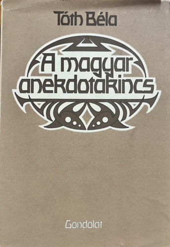 Tóth Béla: A magyar anekdotakincs