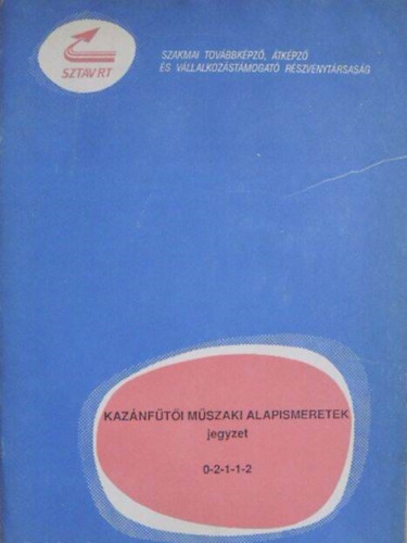 : Kazánfűtői műszaki alapismeretek jegyzet 0-2-1-1-2
