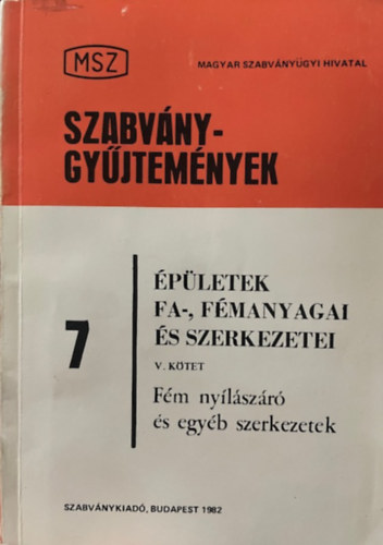 : Épületek fa-, fémanyagai és szerkezetei V. kötet