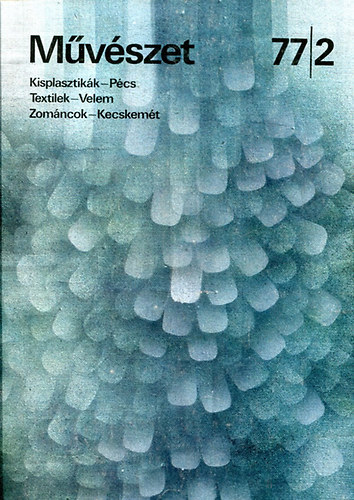 Rideg Gábor (főszerkesztő): Művészet 77/2
