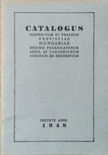 : Catalogus conventuum et fratrum provinciae Hungariae