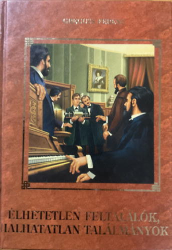 Greguss Ferenc: Élhetetlen feltalálók, halhatatlan találmányok