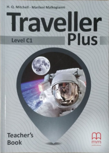 H. Q. Mitchell - Marileni Malkogianni: Traveller Plus - Level C1 Teacher's Book
