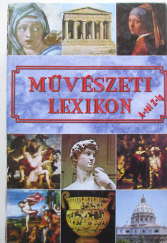 Éber László (Szerk.): Művészeti lexikon A-tól Z-ig