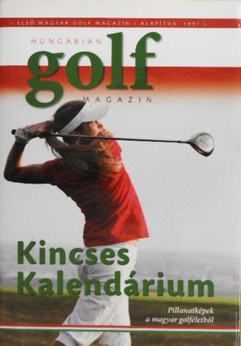: Hungarian Golf Magazin - Kincses Kalendárium 2009