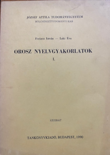 Ferincz István, Laki Éva: Orosz nyelvgyakorlatok I.