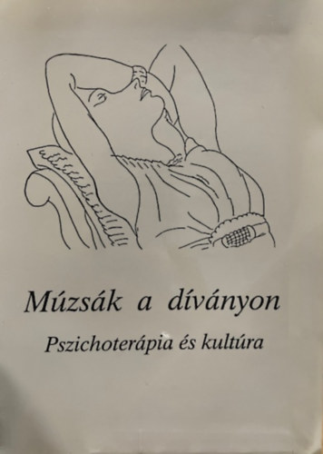 Füredi János-Buda Béla: Múzsák a díványon (pszichoterápia és kultúra)
