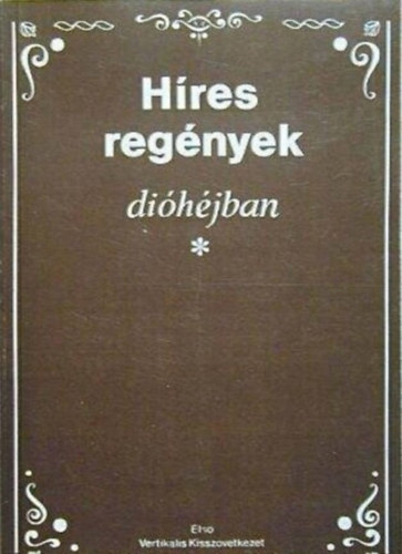 : Híres regények dióhéjban