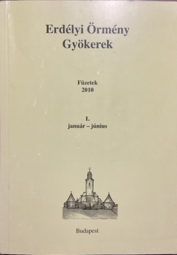 : Erdélyi Örmény Gyökerek 2010. I. januártól-júniusig