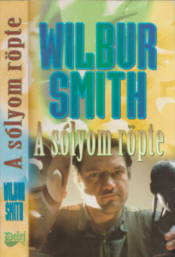 Wilbur Smith: A sólyom röpte