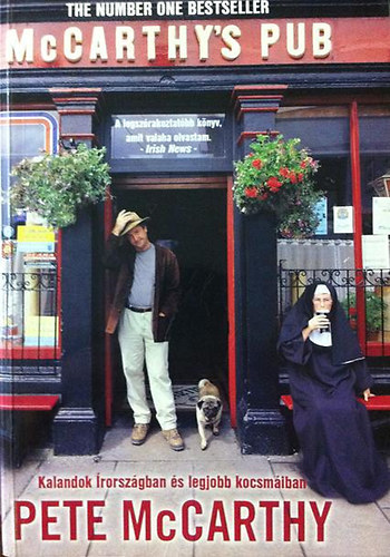Pete McCarthy: McCarthy's pub - Kalandok Írországban és legjobb kocsmáiban