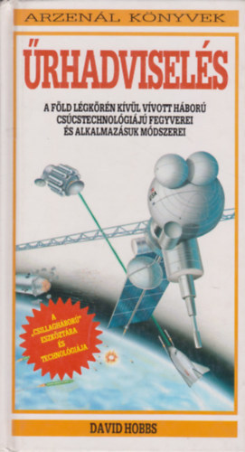 David Hobbs: Űrhadviselés ( Arzenál könyvek sorozat )