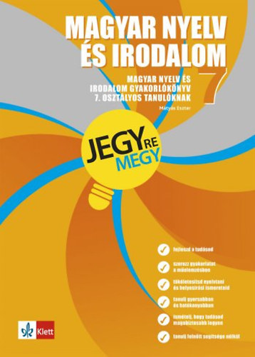 : Magyar nyelv és irodalom gyakorlókönyv 7. osztályos tanulóknak - Jegyre megy