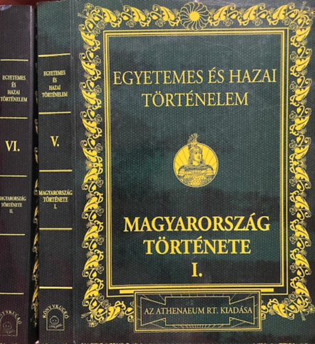 Marczali Henrik: Egyetemes és hazai történelem V-VI.kötet: Magyarország története I-II. (reprint)
