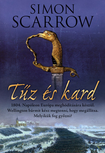 Simon Scarrow: Tűz és kard