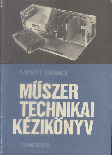 Ligeti György: Műszertechnikai kézikönyv