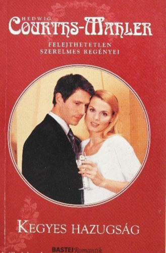 Hedwig Courths-Mahler: Kegyes hazugság
