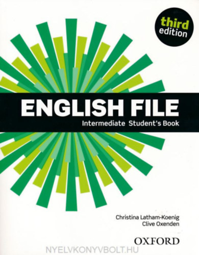 Christina Latham-Koenig - Clive Oxenden: English File Intermediate Student's Book - Third edition