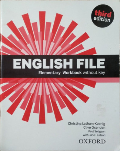 Christina Latham-Koenig - Clive Oxenden - Paul Seligson: English File (Third Edition) - Elementary Workbook without Key