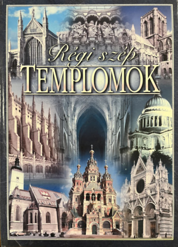 Szabó Ferenc: Régi szép templomok