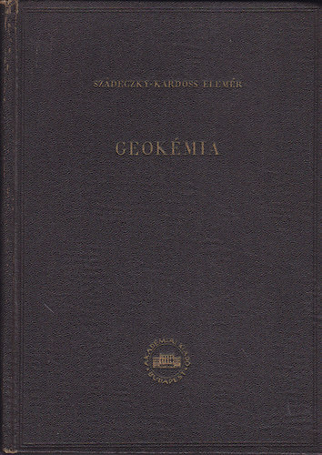 Szádeczky-Kardoss Elemér: Geokémia